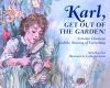 Book cover for "Karl, get out of the garden!"