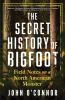 Book cover for "The secret history of Bigfoot"