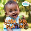 Book cover for "Global baby playtime"