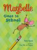 Book cover for "Maybelle goes to school".