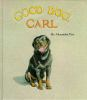 Book cover for "Good dog, Carl".
