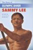 Book cover for "The story of Olympic diver Sammy Lee"