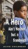 Book cover for "A hero ain't nothin' but a sandwich"