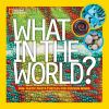 Book cover for "What in the world?".