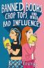 Book cover for "Banned books, crop tops, and other bad influences"