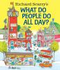 Book cover for "Richard Scarry's What do people do all day?"