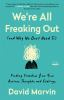 Book cover for "We're all freaking out (and why we don't need to)"