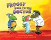 Book cover for "Froggy goes to the doctor".