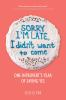 Book cover for "Sorry I'm late, I didn't want to come"