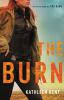 Book cover for "The burn"