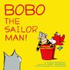 Book cover for "Bobo the sailor man!".