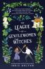Book cover for "The league of gentlewomen witches".