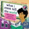 Book cover for "What I must tell the world"