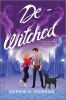 Book cover for "De-Witched".