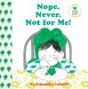 Book cover for "Nope. Never. Not for me!".