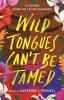 Book cover for "Wild tongues can't be tamed"