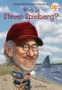 Book cover for "Who is Steven Spielberg?".