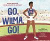 Book cover for "Go, Wilma, go!"