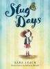 Book cover for "Slug days"