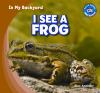 Book cover for "I see a frog".