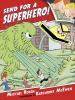 Book cover for "Send for a superhero!"