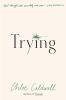 Book cover for "Trying: A Memoir"