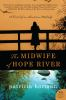 Book cover for "The midwife of Hope River"