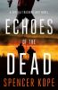 Book cover for "Echoes of the dead".