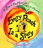 Book cover for "Every peach is a story"