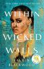 Book cover for "Within these wicked walls"