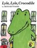 Book cover for "Lyle, Lyle, crocodile".