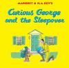 Book cover for "Margret & H.A. Rey's Curious George and the sleepover".