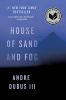 Book cover for "House of sand and fog"