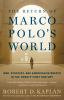 Book cover for "The return of Marco Polo's world".