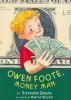 Book cover for "Owen Foote, money man".