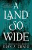 Book cover for "A Land So Wide"