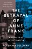 Book cover for "The betrayal of Anne Frank"