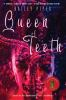 Book cover for "Queen of teeth"