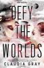 Book cover for "Defy the worlds".