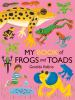 Book cover for "My book of frogs and toads".