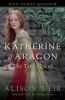 Book cover for "Katherine of Aragon, the true queen"