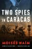 Book cover for "Two spies in Caracas"