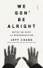 Book cover for "We gon' be alright"