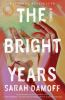 Book cover for "The bright years"