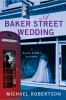 Book cover for "A Baker Street wedding".