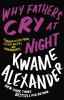 Book cover for "Why fathers cry at night"