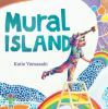 Book cover for "Mural Island"