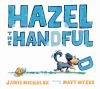 Book cover for "Hazel the handful"