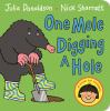 Book cover for "One mole digging a hole"