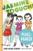 Book cover for "Jasmine Toguchi, peace-maker".
